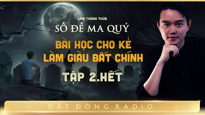 Nghe truyện ma : SỐ ĐỀ MA QUỶ - TẬP 2 KẾT | Chuyện ma Nguyễn Huy diễn đọc
