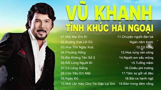 Vũ Khanh nghe cả Trăm lần không chán - 20 Bài hát hay nhất Sự Nghiệp của Vũ Khanh