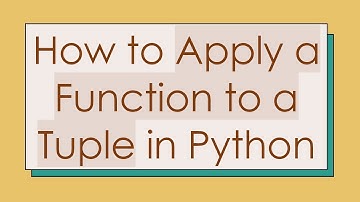 How to Apply a Function to a Tuple in Python