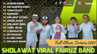 Sholawat Terbaru 2024 || Fairuz Band Full Album - Sajadah Merah, Mataharinya Dunia ||