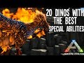 Ark Creatures With The Best Specials Abilities[Ark Survival Evolved]