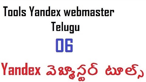 Tools Yandex webmaster  Telugu - Yandex webmaster tools training videos-vlr training