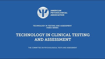 Technology in Clinical Testing and Assessment