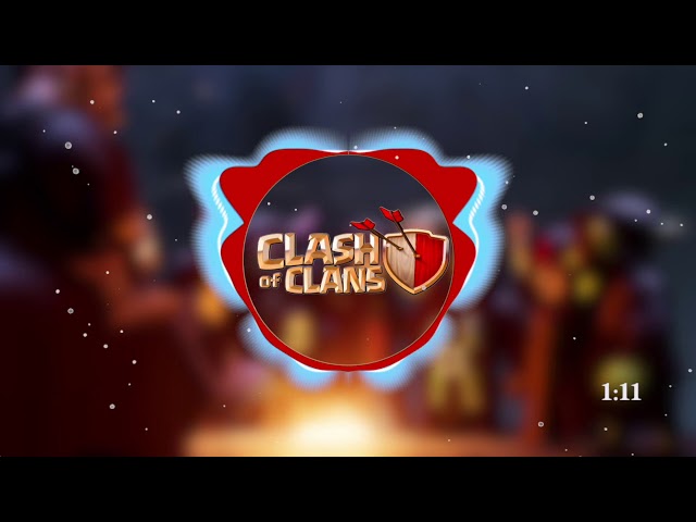 Clash of Clans Theme Song Remixed | CoC Trap Remix (EDM Clash Song) class=