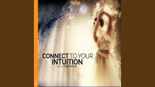 Connect to Your Intuition: Guided Meditation.