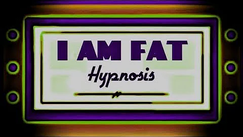 I AM Fat Hypnosis - Weight Gain - Slow Metabolism ...