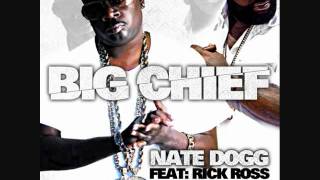 Big Chief Ft. Rick Ross - Nate Dogg