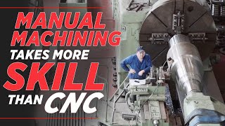 Manual or CNC Machining...Which takes MORE SKILL?