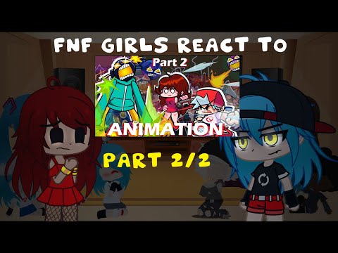 fnf girls react to fire whitty fight | gya gacha (PART 2/2)