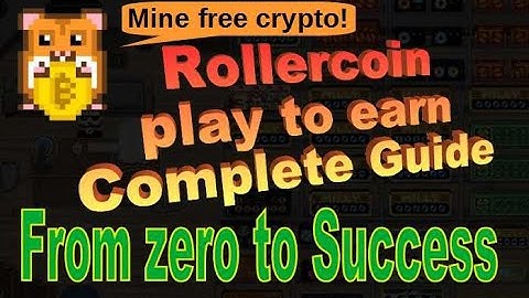 Rollercoin Full Guide & Strategy : 7 Steps beginner to rich (2022 Updated Tutorial)