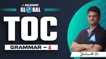 Grammer - 4 | TOC by Dr.Yadunath Pathak Sir | CS/IT | GATE 2023/24