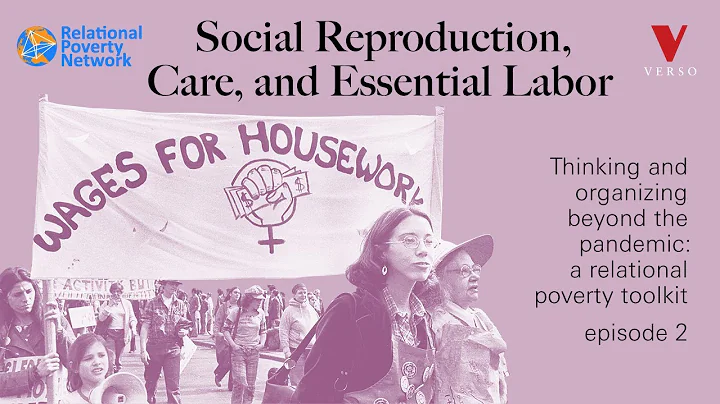 Social Reproduction, Care, and Essential Labor