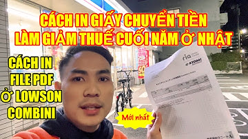 Cách in tài liệu từ điện thoại ở Lawson, Combini | In PDF nhanh tại Lowson, Combini ở Nhật