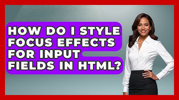 How Do I Style Focus Effects for Input Fields in HTML? | Simple HTML Studio News