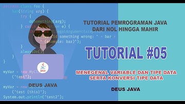 TUTORIAL #05 MENEGNAL VARIABLE DAN TIPE DATA || KONVERSI TIPE DATA DI JAVA