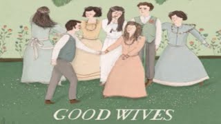 Download Lagu Good Wives by Louisa May Alcott ~ Full Audiobook MP3