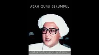 Abah Guru Sekumpul Syair Sholatullahi Malahat Kawakib ||LANGKA !!!