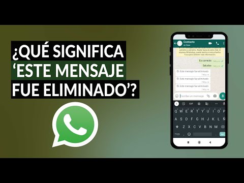 ¿Qué Significa el Texto &#039;Este Mensaje fue Eliminado&#039; en WhatsApp y sus Chats?