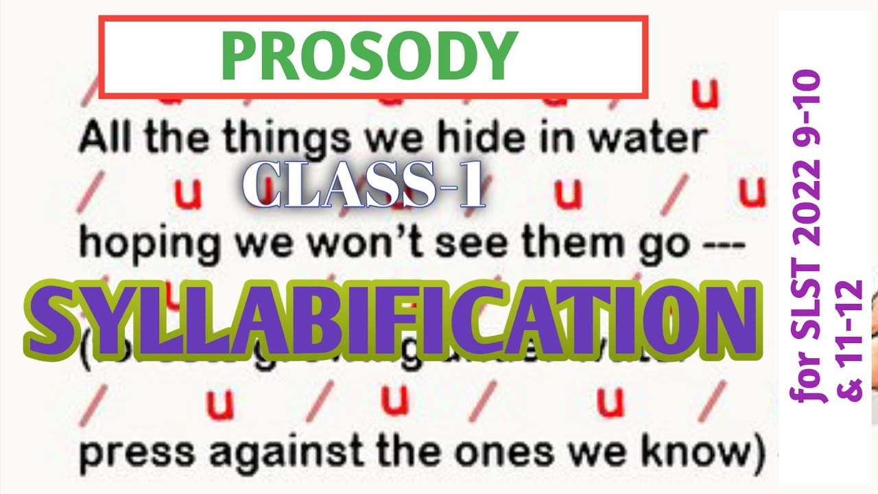 Prosody(class-1) : Syllabification //for SLST ENGLISH SUBJECT 2022