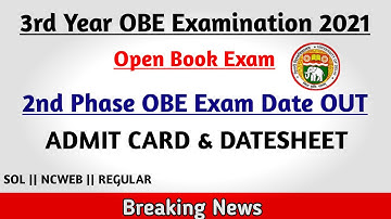DU:Third Year OBE Exam 2021 | Second Phase OBE Exam Date OUT | Admit Card | SOL | NCWEB | REGULAR