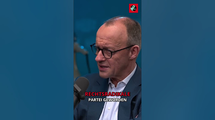 Merz: Die AFD "ist offen rechtsradikal"