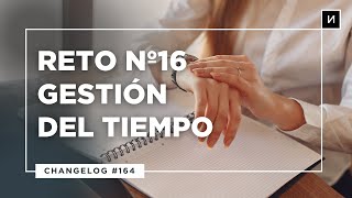 Reto 16 de tu liderazgo: Gestión del tiempo