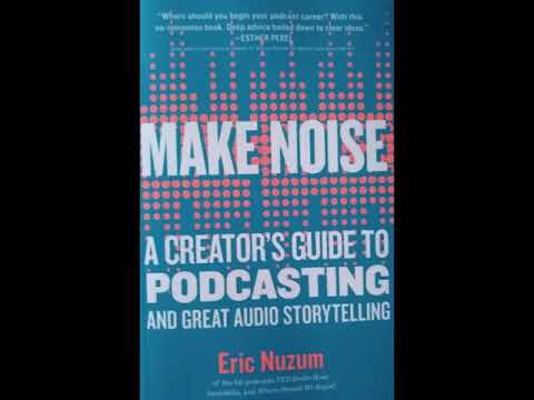 "Book Talk" Guest Eric Nuzum Author "Make Noise, A Creator ...