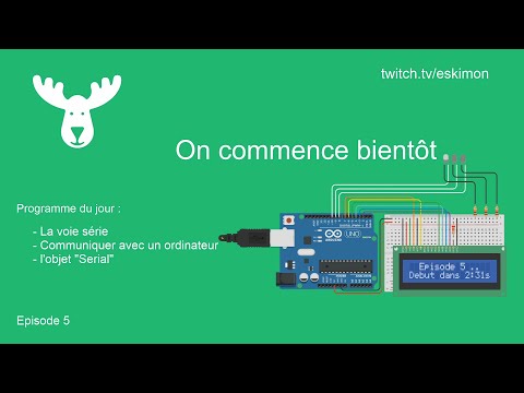 Tuto Live Arduino épisode 5 : La communication via voie série