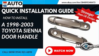 How to Install a 19982003 Toyota Sienna Door Handle