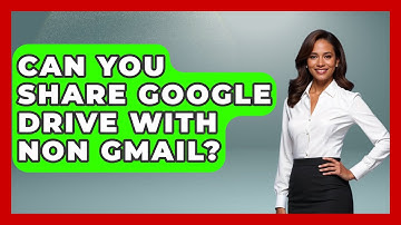 Can You Share Google Drive With Non Gmail? - TheEmailToolbox.com