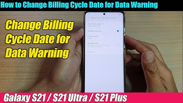 Galaxy S21/Ultra/Plus: How to Change Billing Cycle Date for Data Warning