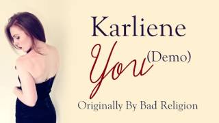 Karliene - You (Demo) - Bad Religion chords