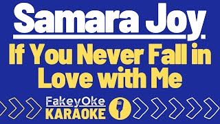 Samara Joy - If You Never Fall in Love with Me [Karaoke]