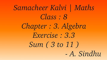8th Maths Samacheer | Chapter 3 | Algebra | Exercise 3.3 | Sum 3 to 11