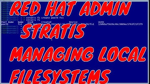 RHCSA - Stratis Managing layered file systems
