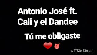 Antonio Jos Ft Cali Y El Dandee t Me Obligaste version Rapida
