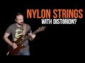 Testing a nylonstring guitar with distortion