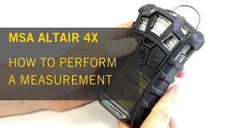 MSA Altair 4X - How to Perform a Measuremen
