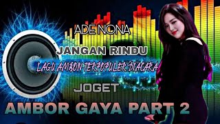 Download Lagu Ade Nona Jangan Rindu ♥️ Lagu Ambon Terpopuler 2025 MP3