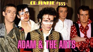 CD JUNKIE #353: ADAM & THE ANTS