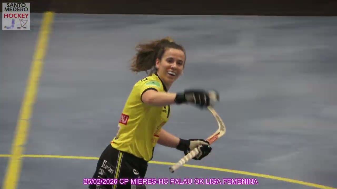 20260225 CP MIERES-HC PALAU OK LIGA FEMENINA