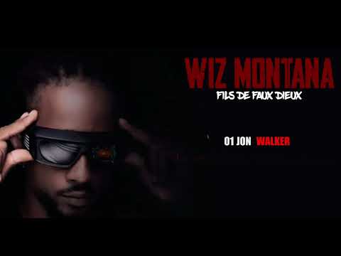 WIZ MONTANA JON-WALKER (officiel audio)