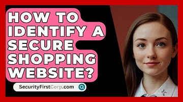 How To Identify A Secure Shopping Website? - SecurityFirstCorp.com