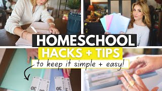 16 Homeschool Hacks + Tips to Help Keep it Simple + Easy! ⚡️