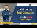 End of the Day Stock Discussions - 1st July