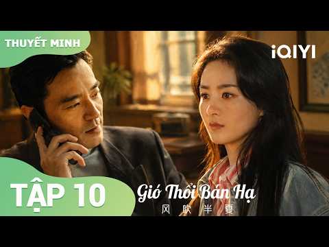 Wild Bloom Episode 10 | 🚀 Zhao Liying From Nobody to Steel Industry Mogul 🔥| iQIYI Vietnam