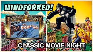 Mindforked! Classic Movie Night: The Gorilla 1939