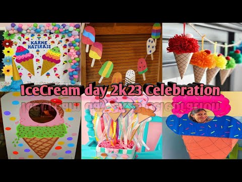 Icecream day decoration idea,ice cream day celebration ideas, icecream