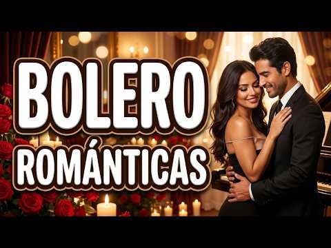 Boleros Románticos Para Siempre 🌹 Grandes Éxitos De Oro | #musica #amor #romantico #musicaromantica