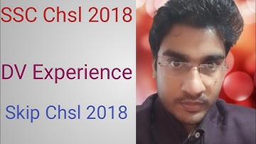 Ssc chsl 2018 Dv experience | Skip ssc chsl 2018